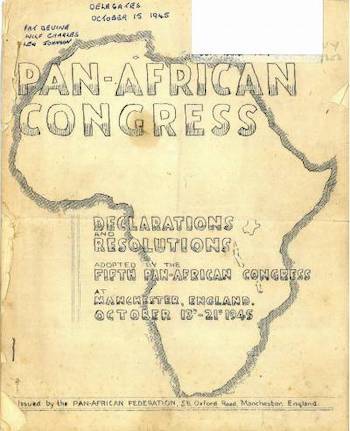 Pamphlet with an outline of Africa and the words "Pan-African Congress Declarations and Resolutions Adopted by the Fifth Pan-African Congress, Manchester, England, October 13th-21st 1945"